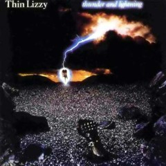 Thin Lizzy - 1983 - Thunder And Lightning